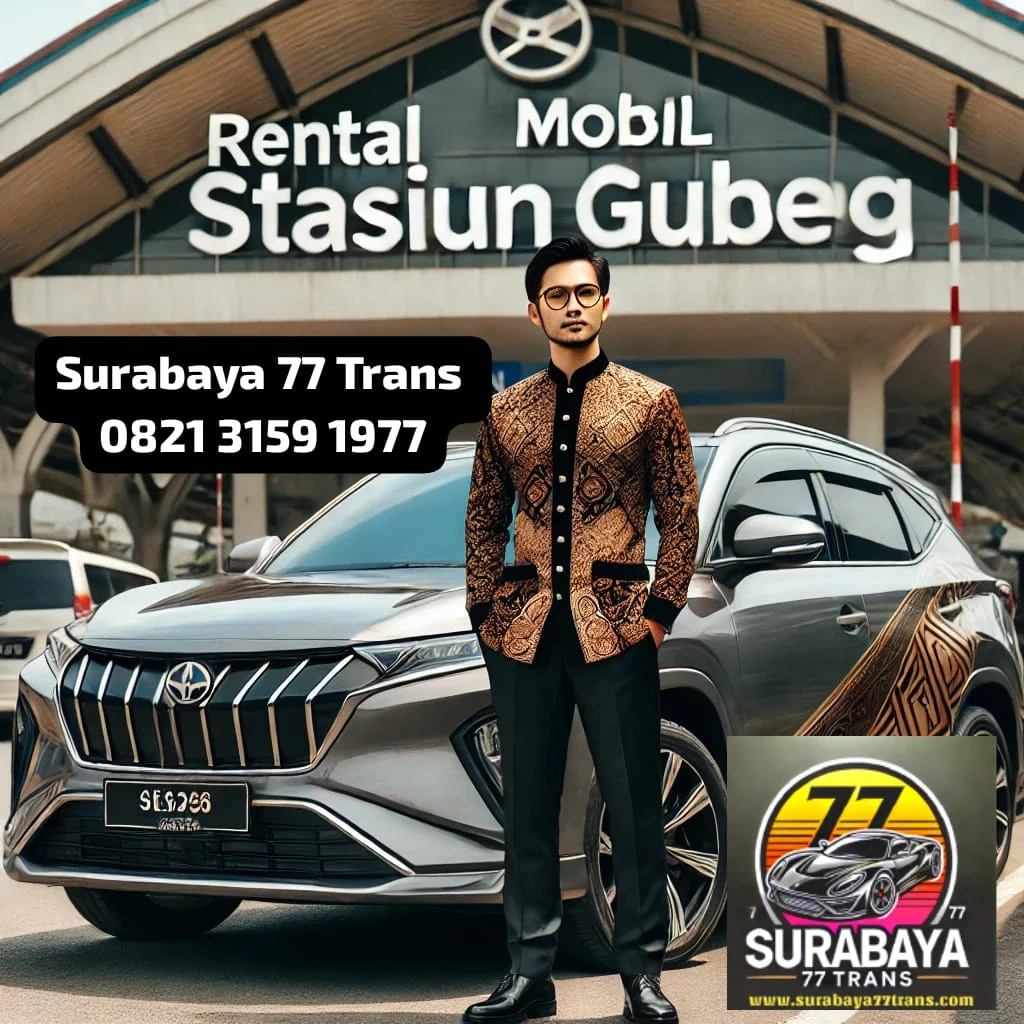 Sewa mobil stasiun Gubeng Surabaya 77 Trans
